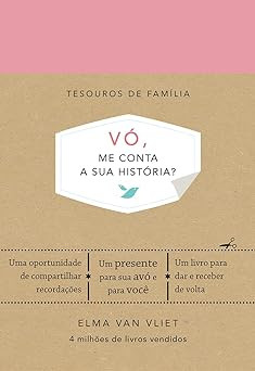 Vó, me conta a sua história?: Um livro para dar e receber de volta Capa dura – 14 novembro 2018