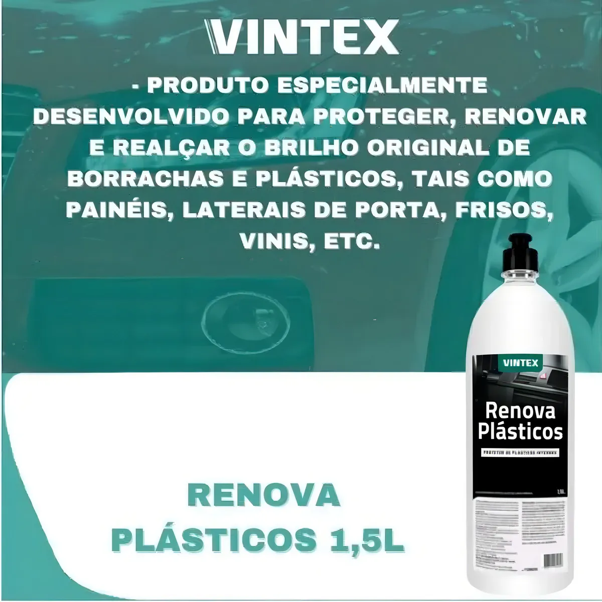 Protetor De Plásticos E Borrachas Renova Plásticos 1,5l Vintex